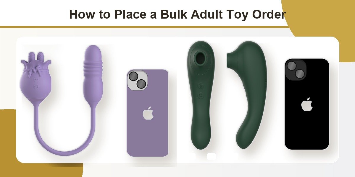 bulk-adult-toy-order-main-image-1200x600