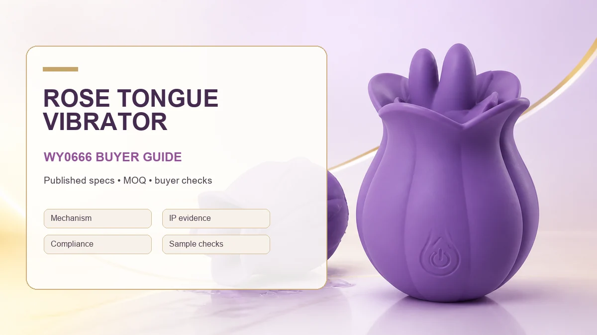 WY0666 rose tongue vibrator buyer guide for published specs MOQ and verification checks